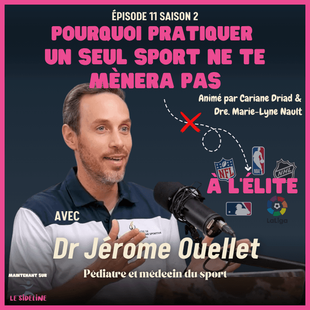 Pourquoi pratiquer un seul sport ne te mènera pas à l'élite avec Dr Jérome Ouellet