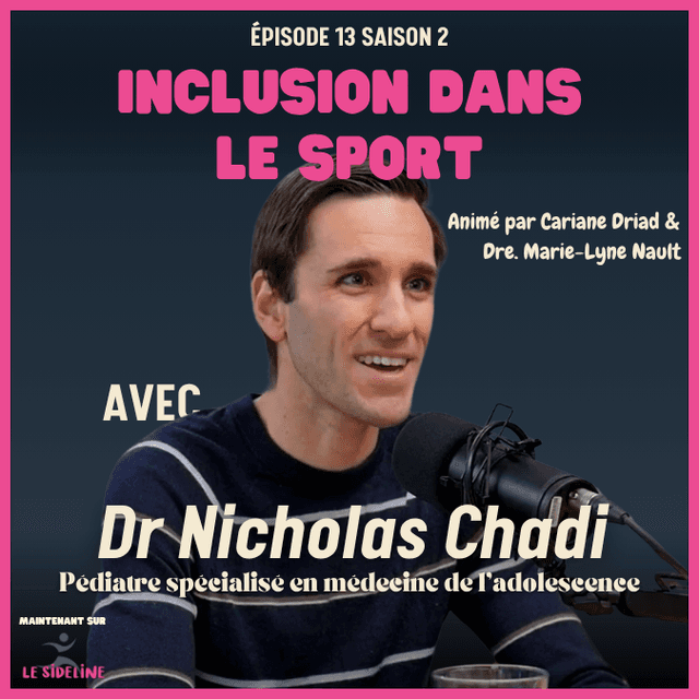 Inclusion dans le sport avec Dr Nicholas Chadi